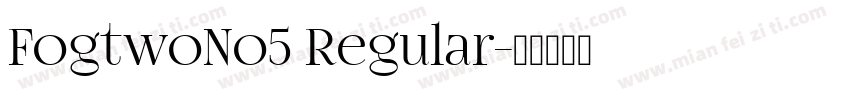 FogtwoNo5 Regular字体转换